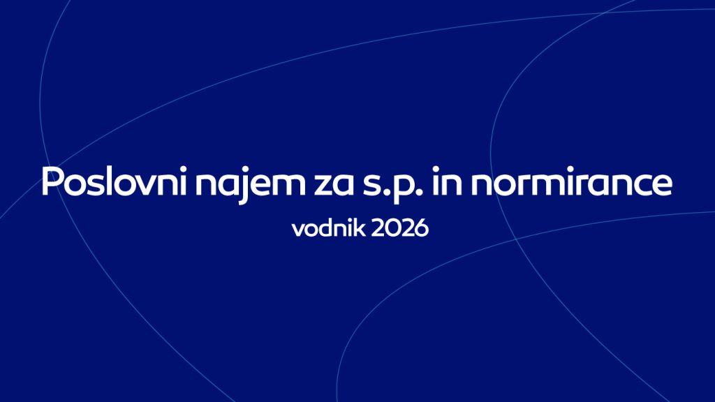 Poslovni najem za s.p. in normirance: vodnik 2026